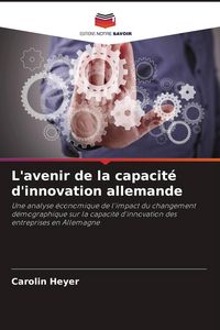 Produktbild: L'avenir de la capacit&eacute; d'innovation allemande