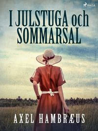 Produktbild: I julstuga och sommarsal