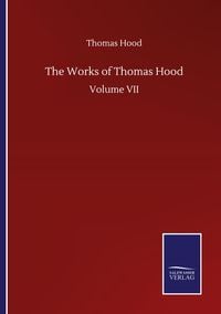 Produktbild: The Works of Thomas Hood
