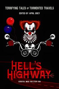 Produktbild: Hell's Highway: Terrifying Tales of Tormented Travels
