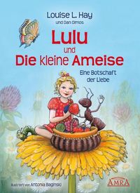 Produktbild: Lulu und die kleine Ameise. Eine Botschaft der Liebe