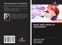 Produktbild: Ruolo degli adesivi in odontoiatria