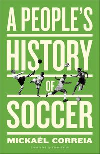 Produktbild: A People's History of Soccer