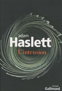 Bild vom Artikel L'intrusion vom Autor Adam Haslett