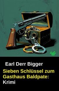 Produktbild: Sieben Schl&uuml;ssel zum Gasthaus Baldpate: Krimi