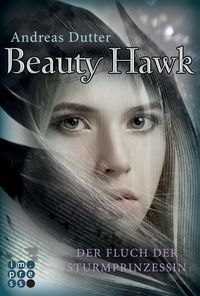 Bild vom Artikel Beauty Hawk. Der Fluch der Sturmprinzessin vom Autor Andreas Dutter