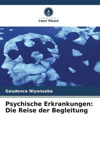 Produktbild: Psychische Erkrankungen: Die Reise der Begleitung