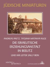 Die Israelitische Erziehungsanstalt in Beelitz Andreas Paetz