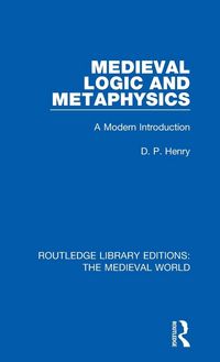 Produktbild: Medieval Logic and Metaphysics