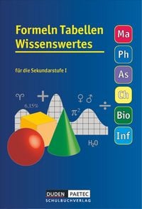 Produktbild: Formeln Tabellen Wissenswertes - F&uuml;r die Sekundarstufe I - Mathematik - Physik - Astronomie - Chemie - Biologie - Informatik