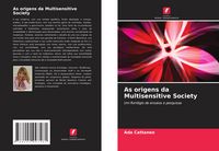Produktbild: As origens da Multisensitive Society