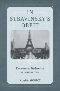 Produktbild: Moricz, K: In Stravinsky's ORBIT