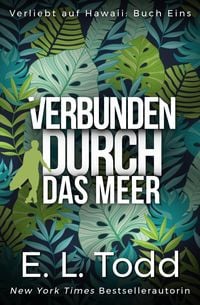 Produktbild: Verbunden durch das Meer (Verliebt auf Hawaii, #1)