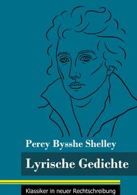 Bild vom Artikel Lyrische Gedichte vom Autor Percy Bysshe Shelley