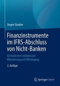 Bild vom Artikel Finanzinstrumente im IFRS-Abschluss von Nicht-Banken vom Autor Jürgen Stauber