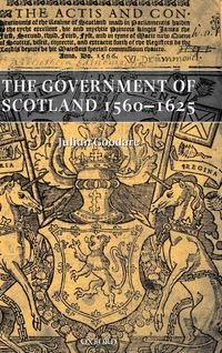 Produktbild: The Government of Scotland 1560-1625