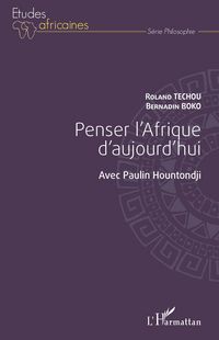 Produktbild: Penser l'Afrique d'aujourd'hui. Avec Paulin Hountondji