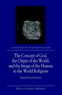Produktbild: The Concept of God, the Origin of the World, and the Image of the Human in the World Religions