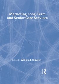Produktbild: Marketing Long-Term and Senior Care Services