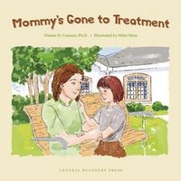 Produktbild: Mommy's Gone to Treatment