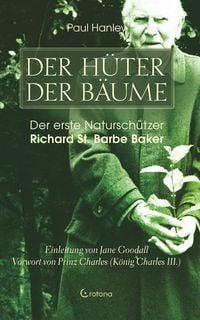 Bild vom Artikel Der Hüter der Bäume: Der erste Naturschützer Richard St. Barbe Baker vom Autor Paul Hanley