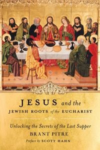 Produktbild: Jesus and the Jewish Roots of the Eucharist