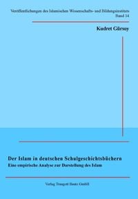 Bild vom Artikel Der Islam in deutschen Schulgeschichtsbüchern vom Autor Yavuz Kudret Gürsoy