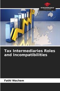 Produktbild: Tax Intermediaries Roles and Incompatibilities