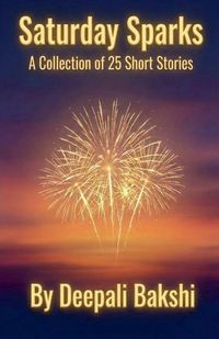 Produktbild: Saturday Sparks - Collection Of 25 Short Stories