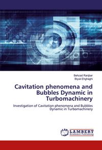 Produktbild: Cavitation phenomena and Bubbles Dynamic in Turbomachinery