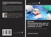 Produktbild: Shehata Recomendaciones para el trasplante de pulm&oacute;n por perfusi&oacute;n ex vivo