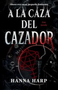 Produktbild: a la Caza del Cazador/Haunting the Hunter