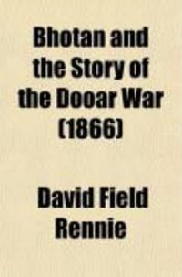 Produktbild: Bhotan and the Story of the Dooar War