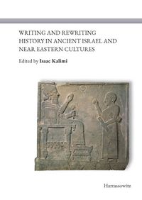 Produktbild: Writing and Rewriting History in Ancient Israel and Near Eastern Cultures