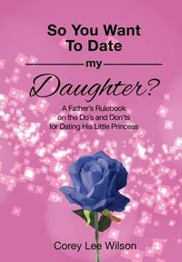 Produktbild: So You Want to Date My Daughter?