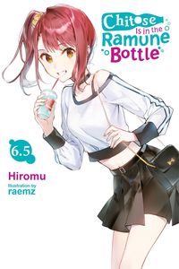 Produktbild: Chitose Is in the Ramune Bottle, Vol. 6.5
