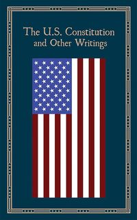 Produktbild: The U.S. Constitution and Other Writings