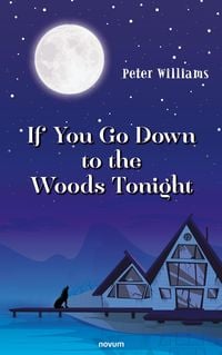 Produktbild: If You Go Down to the Woods Tonight