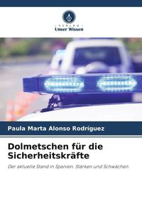 Produktbild: Dolmetschen f&uuml;r die Sicherheitskr&auml;fte