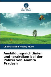 Produktbild: Ausbildungsrichtlinien und -praktiken bei der Polizei von Andhra Pradesh