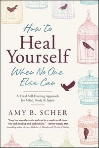 Produktbild: How to Heal Yourself When No One Else Can