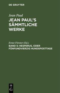 Produktbild: Hesperus, oder F&uuml;nfundvierzig Hundsposttage