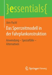 Produktbild: Das Sperrzeitmodell in der Fahrplankonstruktion