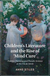 Produktbild: Children's Literature and the Rise of 'Mind Cure'