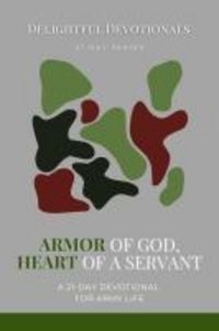Produktbild: Armor of God, Heart of a Servant: A 21-Day Devotional for Army Life