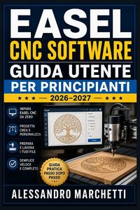 Produktbild: Easel CNC Software Guida Utente per Principianti 2026-2027