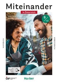 Produktbild: Miteinander in &Ouml;sterreich &ndash; Deutsch f&uuml;r Alltag und Beruf B1.2