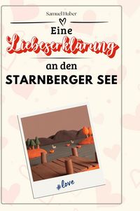 Produktbild: Eine Liebeserkl&auml;rung an den Starnberger See