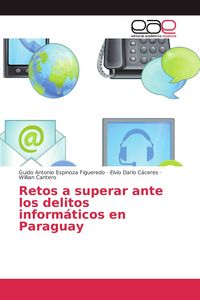 Produktbild: Retos a superar ante los delitos inform&aacute;ticos en Paraguay