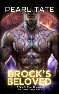 Produktbild: Brock's Beloved - A Sci-Fi Alien Romance (The Quasar Lineage, #10)